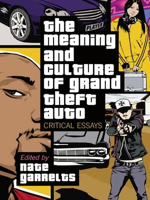 cover image of The Meaning and Culture of Grand Theft Auto